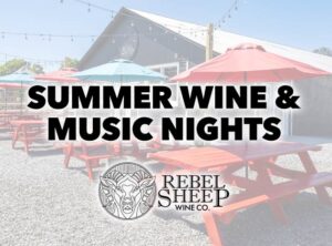 Summer Wine & Music Nights at Rebel Sheep Wine Co. (Chester, NJ)